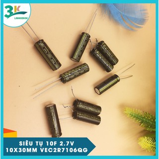 Siêu Tụ 10F 2.7V 10x30MM VEC2R7106QG