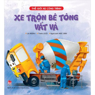 Truyện lẻ - Thế giới xe công trình ( 6Q)