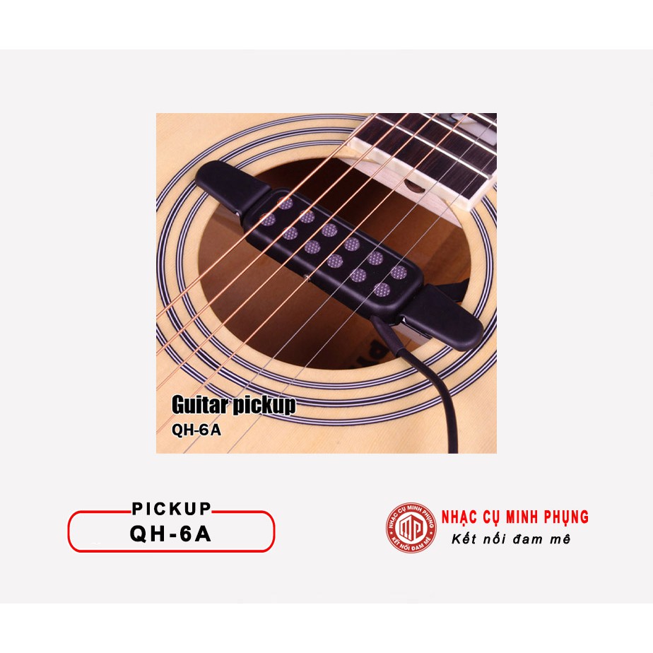 Pickup Guitar QH-6A mới 100% chất liệu cao cấp