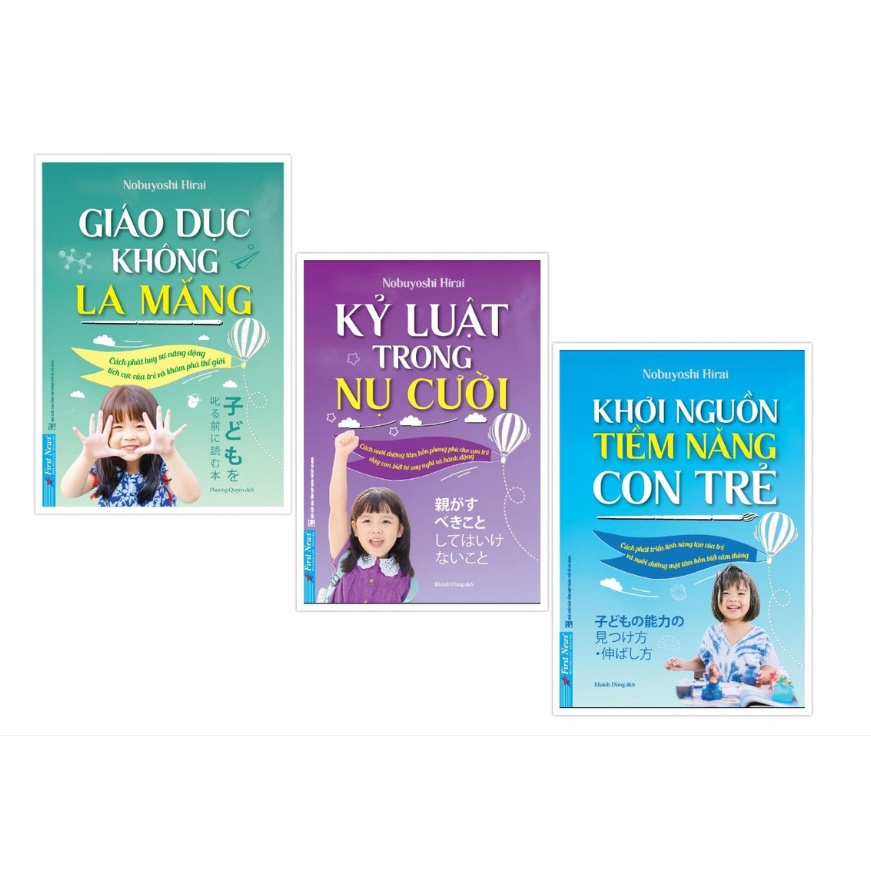 Sách - Combo Giáo Dục Không La Mắng + Khơi Nguồn Tiềm Năng Con Trẻ + Kỷ Luật Trong Nụ Cười - First News