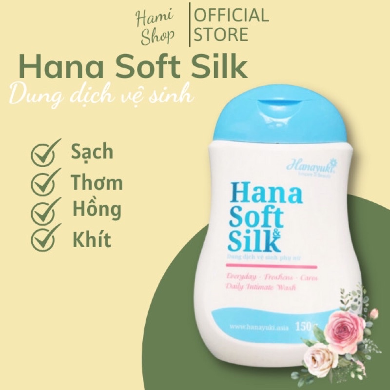 Hana Soft Silk Loại Chai 150gr Date 2023 Chính Hãng - Dung Dịch Vệ Sinh Phụ Nữ Hanayuki - Dung Dịch Vệ Sinh Hanayuki