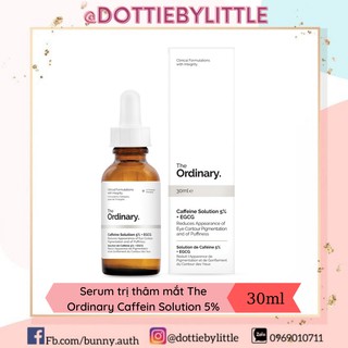 Serum mờ thâm, giảm bọng mắt The Ordinary Caffein Solution 5% + EGCG
