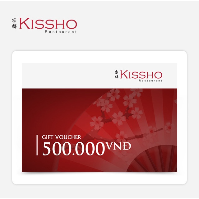 Kissho Restaurant - Phiếu quà tặng trị giá 500K