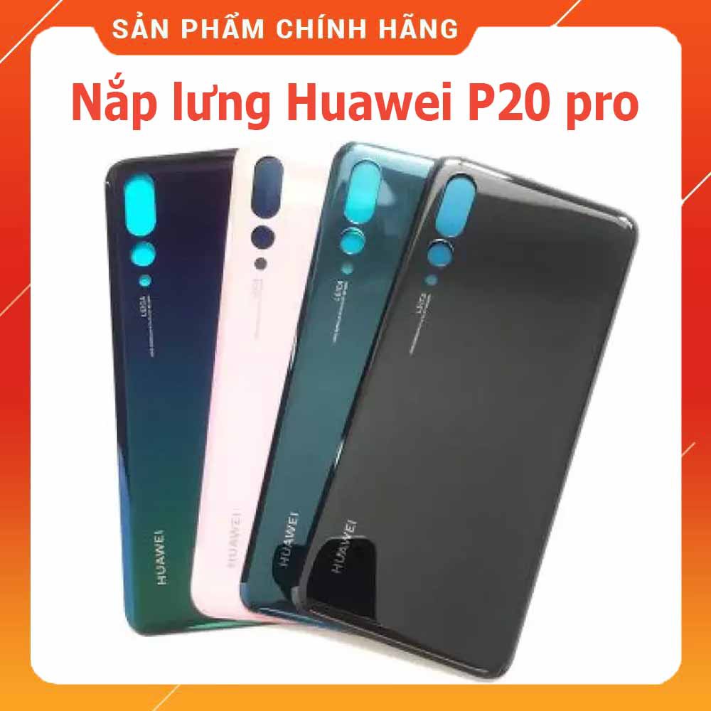 Nắp lưng kính Huawei P20 pro 🔶 HÀNG ZIN CHÍNH HÃNG 🔶 Có quà tặng kèm