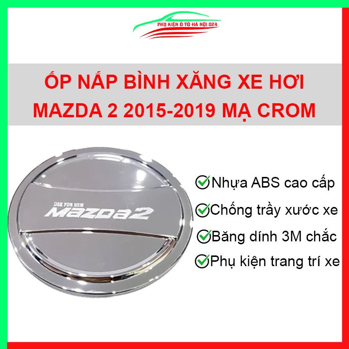 Ốp nắp xăng Mazda 2 2015-2019 mạ crom bảo vệ chống trầy trang trí ô tô