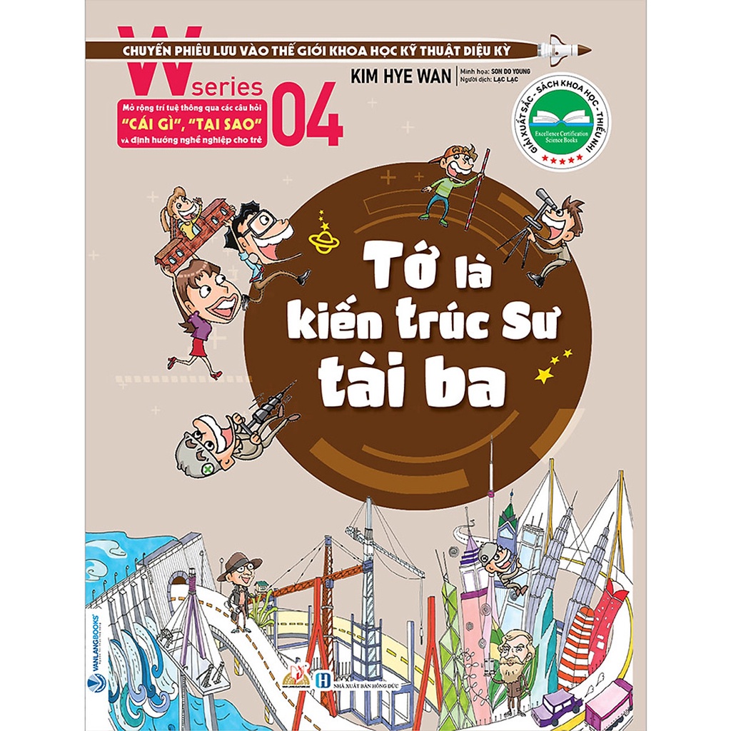 Sách - W Series 04: Tớ Là Kiến Trúc Sư Tài Ba (Kim Hye Wan - Văn Lang)
