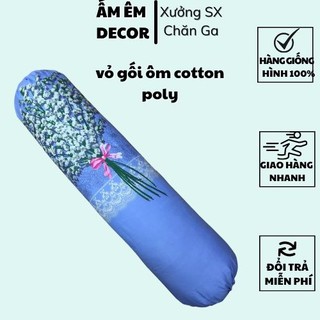 [KHO SỈ] vỏ gối ôm Poly cotton (chat chọn màu ) - Ấm Êm Decor
