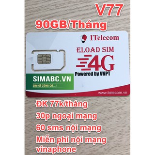 Sim 4G (Vinaphone đã nạp 77k) Itelecom MAY gói 90gb/tháng + miễn phí nội mạng<20p (Giống sim 4G Vinaphone VD89 Plus)