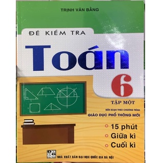 Sách - Combo Đề Kiểm Tra Toán Lớp 6 (Tập 1+ Tập 2)