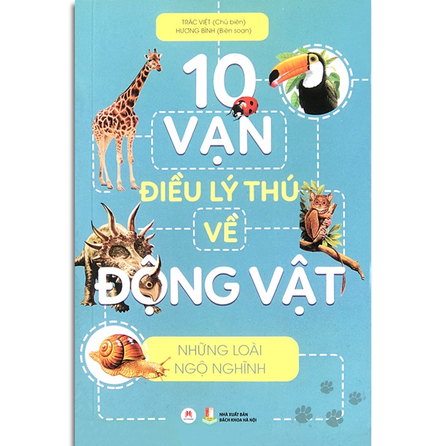 Sách - 10 Vạn Điều Lý Thú Về Động Vật - Những Loài Ngộ Nghĩnh