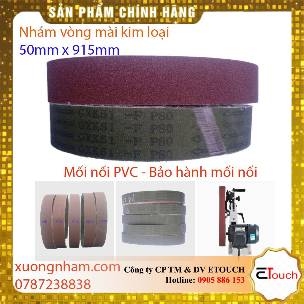 Đai Nhám-Nhám vòng 50mmx915mm mài kim loại, cao su, nhựa cứng, gỗ