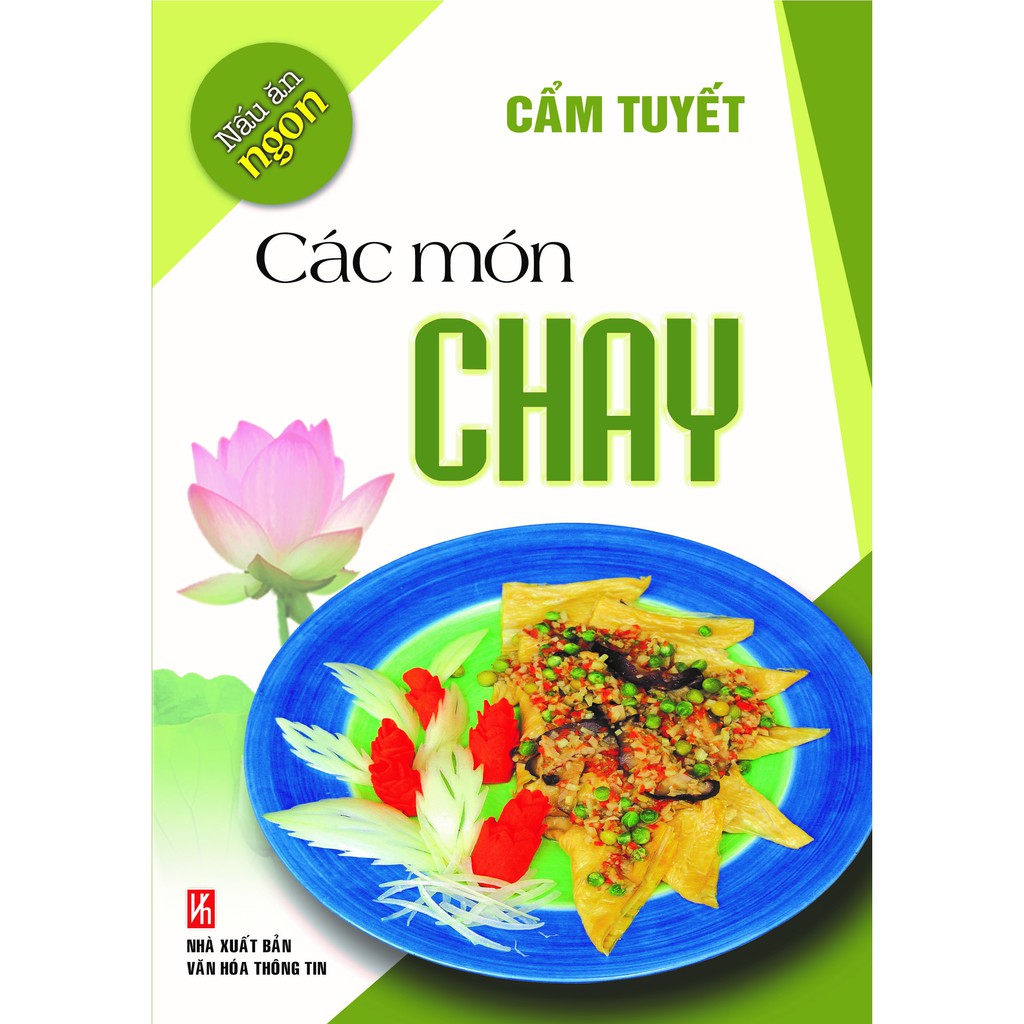 Sách - Nấu Ăn Ngon - Các Món Chay