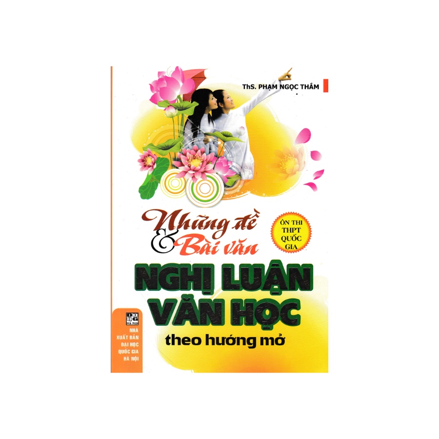 Sách - Những Đề Và Bài Văn Nghị Luận Văn Học Theo Hướng Mở