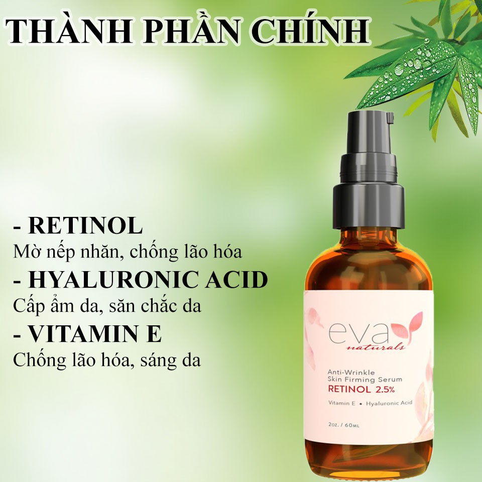 Serum Giảm Lão Hóa, Nếp Nhăn Eva Naturals Retinol 2.5% Serum 60ml