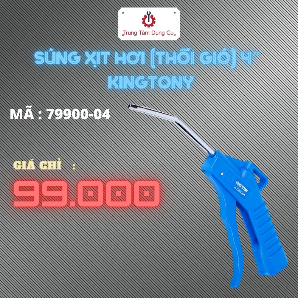 Súng xịt hơi (thổi gió) 4″ Kingtony - 79900-04 - Chính Hãng