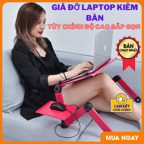 Gía đỡ laptop, kệ bàn đỡ máy tính xách tay thiết kế gấp tiện lợi điều chỉnh góc nhìn theo ý muốn phù hợp mọi loại laptop