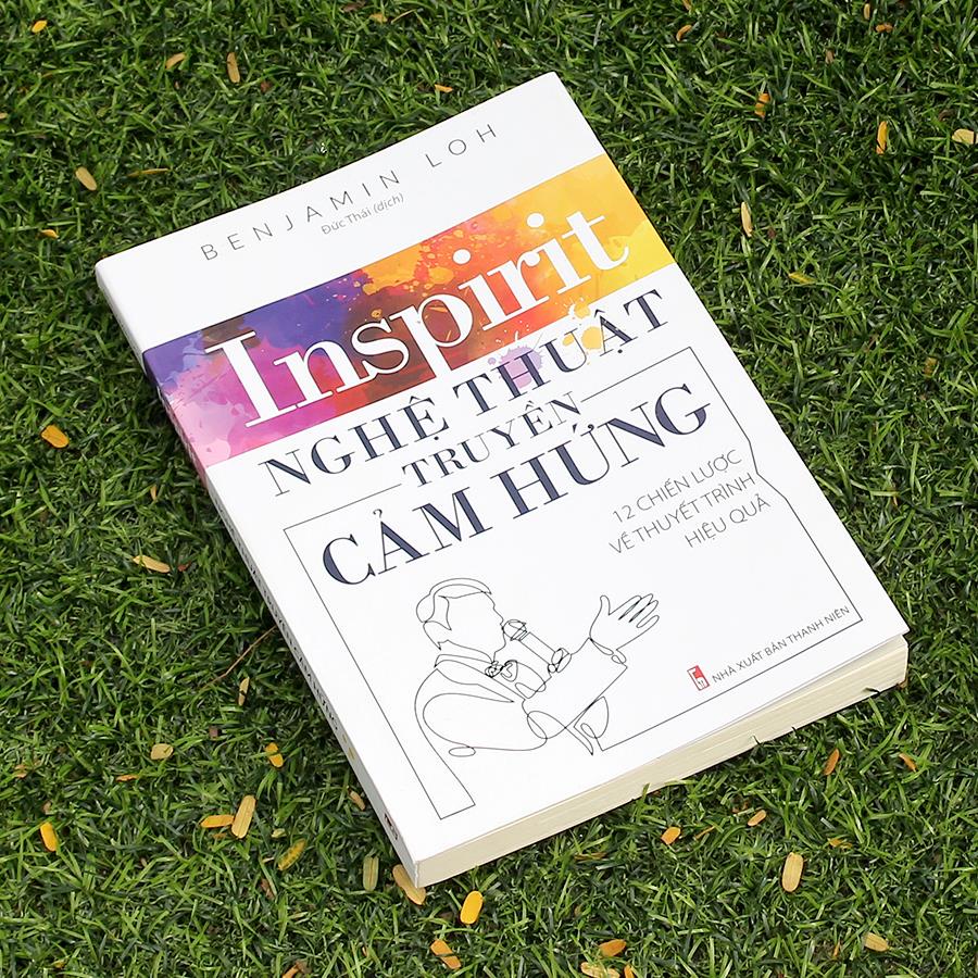 Sách: Insprit - Nghệ Thuật Truyền Cảm Hứng -12 chiến lược để thuyết trình hiệu quả - TSKN
