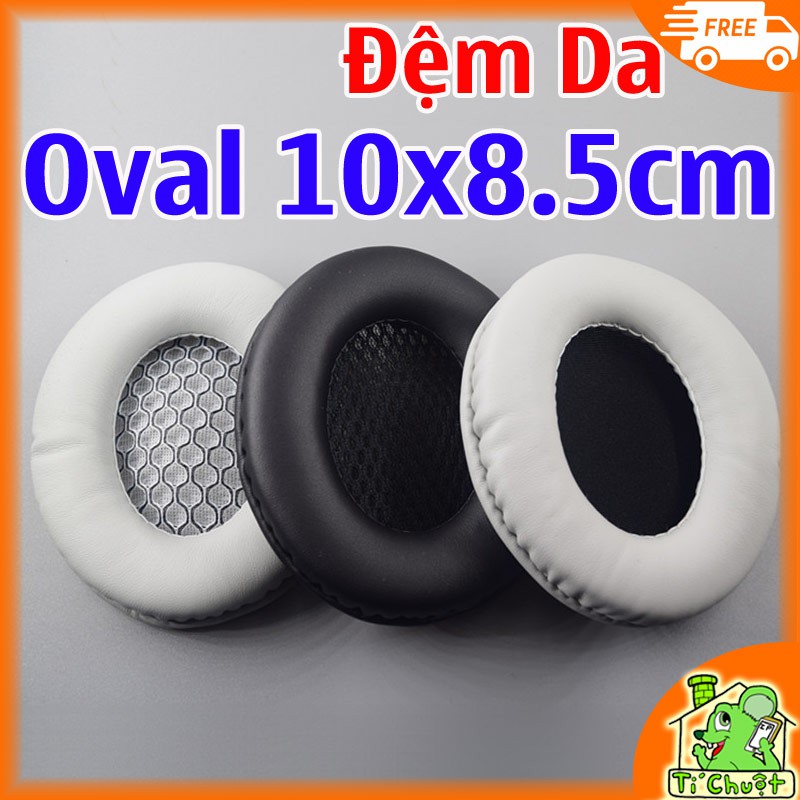 [1 Cặp] Đệm Mút Da Tai Nghe Oval 10x8.5 cm Headphones dạng bầu bục