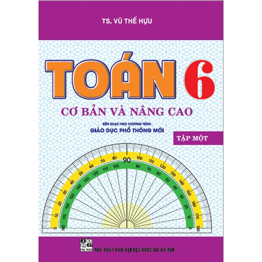 SÁCH - Toán cơ bản và nâng cao 6/1 (biên soạn theo chương trình giáo dục phổ thông mới) - HAB