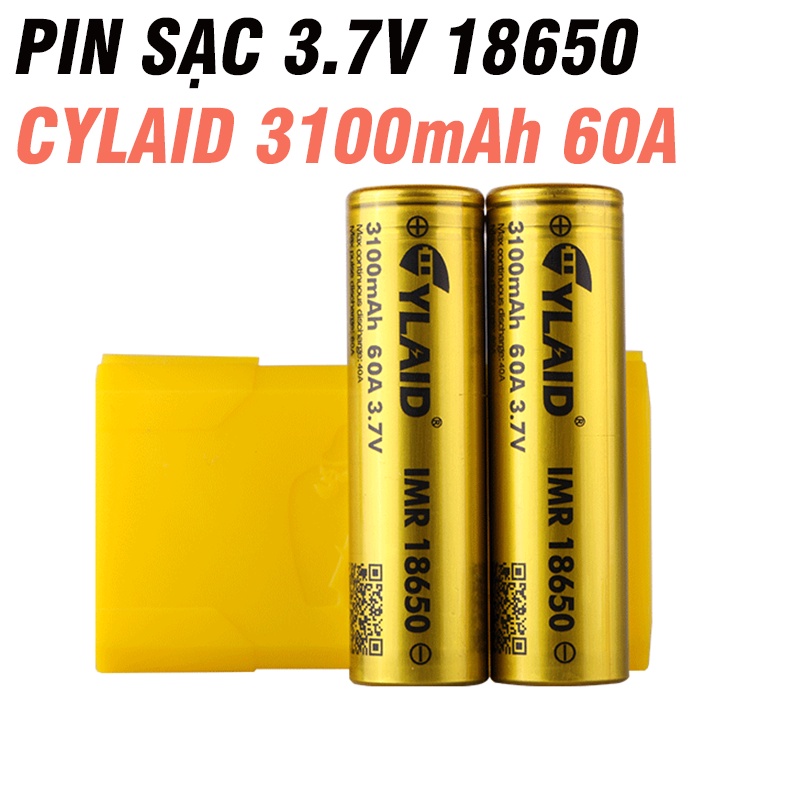 Pin sạc 18650 CYLAID 3100mAh 60A có nhãn Q code để kiểm tra