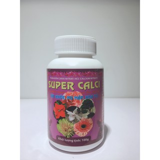 Phân bón cao cấp giúp  Cây khỏe- Nụ mập -Hoa to_Super Calci 100gr