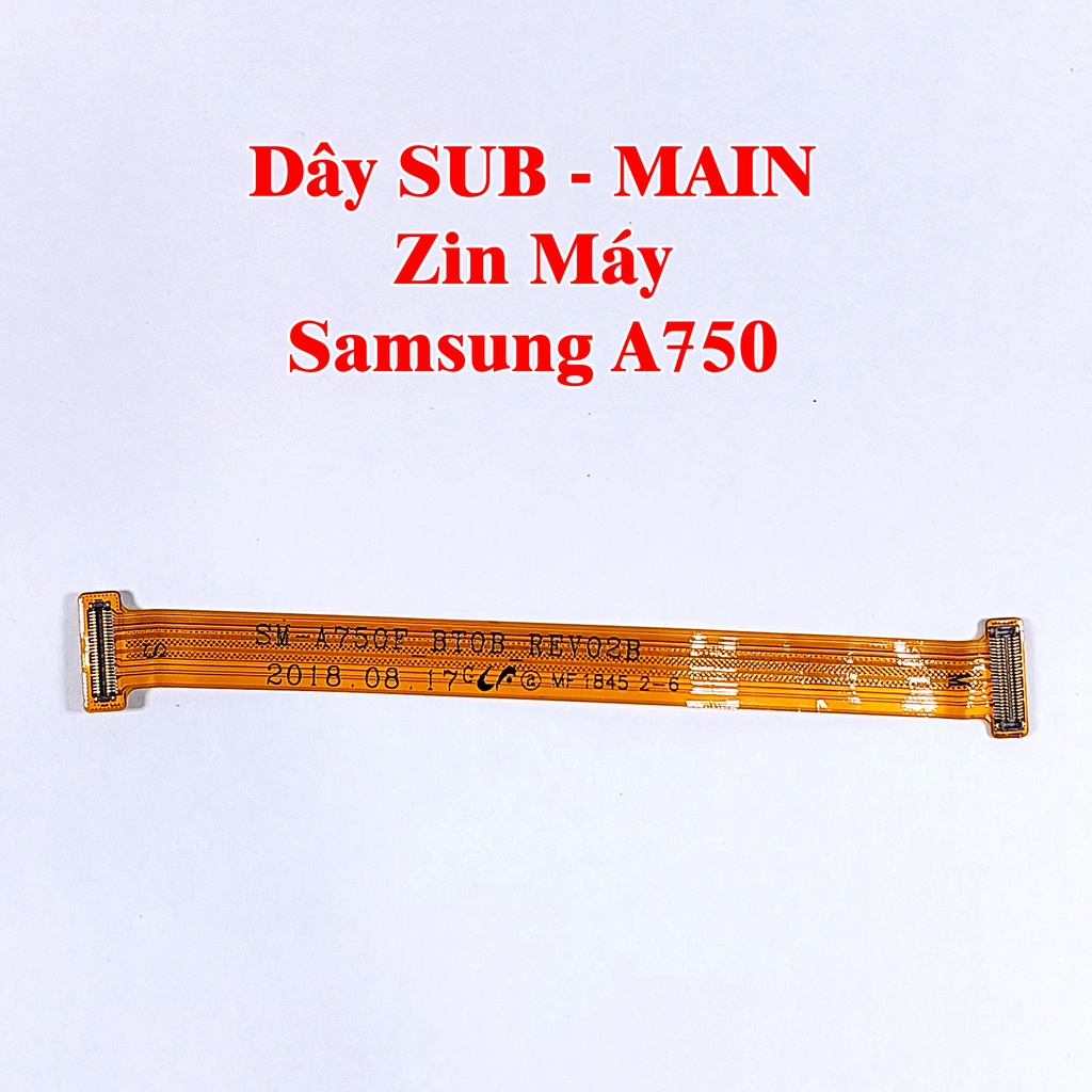 Camera Trước Và Sau, Dây SUB - MAIN, Ang Ten, Cụm Sạc Tai Nghe Míc Samsung A750, Đã Test Full Zin