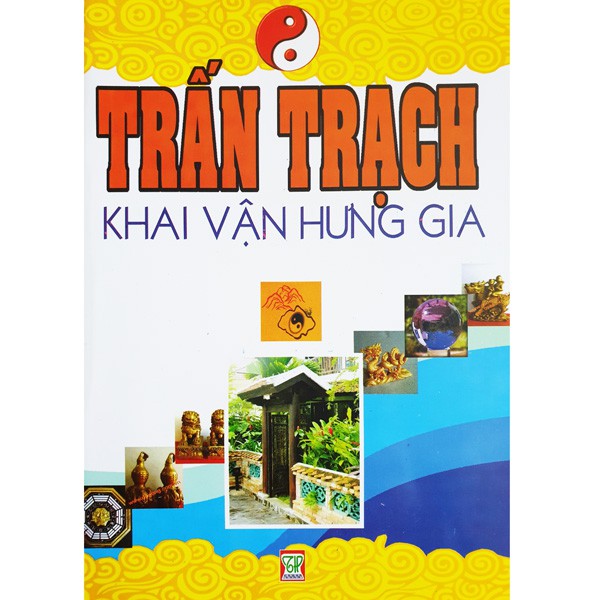 [Mã BMBAU50 giảm 7% đơn 99K] Sách - Trấn Trạch Khai Vận Hưng Gia