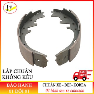 MÁ PHANH SAU ( GUỐC PHANH CÀNG SAU ) XE COLORADO HÀNG HÀN QUỐC