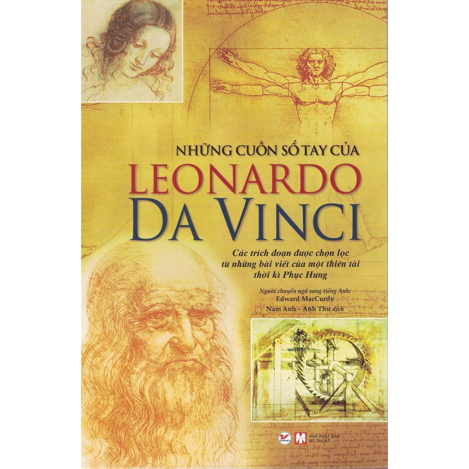 Sách - Những Cuốn Sổ Tay Của Leonardo Da Vinci - Các Trích Đoạn Được Chọn Lọc Từ Những Bài Viết Của Một Thiên Tài...