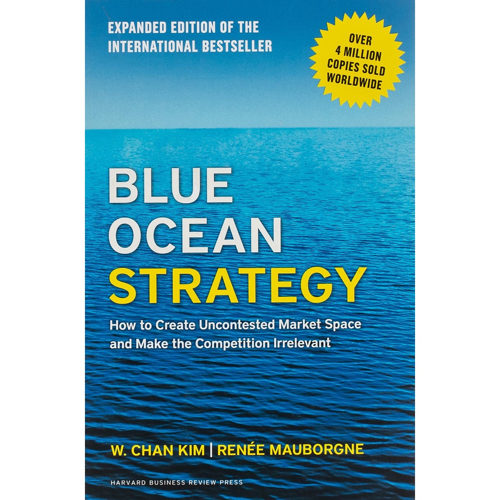 Sách - Blue Ocean Strategy, Expanded Edition : How to Create Unco by W. Chan Kim,Renée Mauborgne 