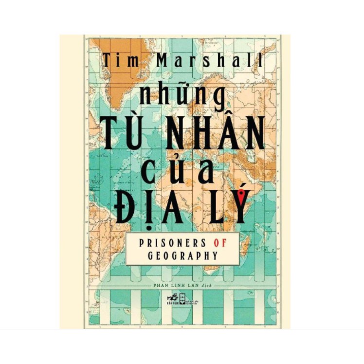 Sách - Địa Chính Trị - Những Tù Nhân Của Địa Lý [Nhã Nam]