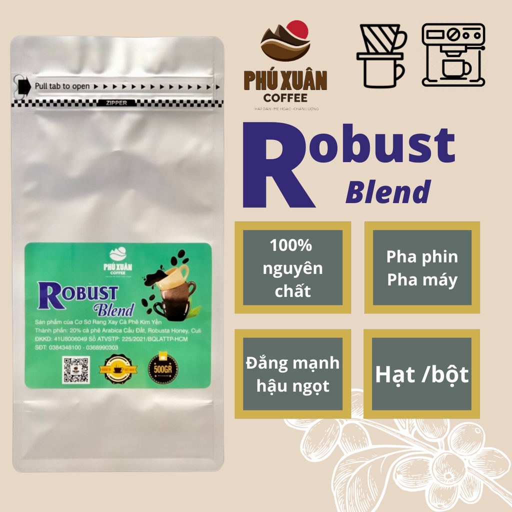 Cà phê Robust Blend Robusta Honey Arabica Nguyên Chất Rang Mộc đắng đậm hậu ngọt dùng pha phin pha máy PHÚ XUÂN COFFEE