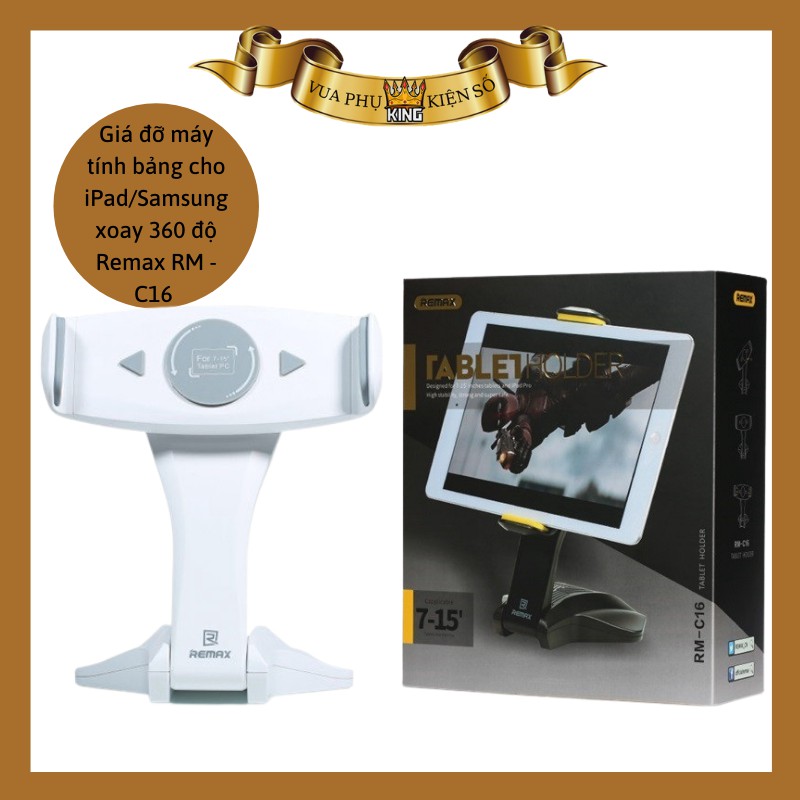[Mã ELORDER5 giảm 10K đơn 20K] Giá đỡ máy tính bảng cho iPad/Samsung xoay 360 độ Remax RM - C16 - Chính Hãng