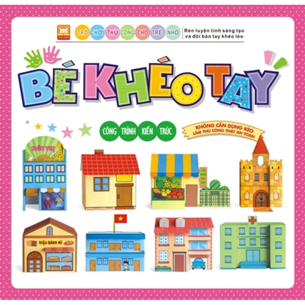 Sách - Bé Khéo Tay - Công Trình Kiến Trúc