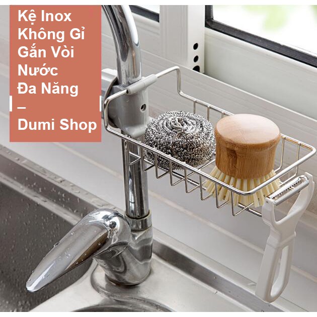 Kệ Inox Không Gỉ Gắn Vòi Nước Đa Năng – Dumi Shop