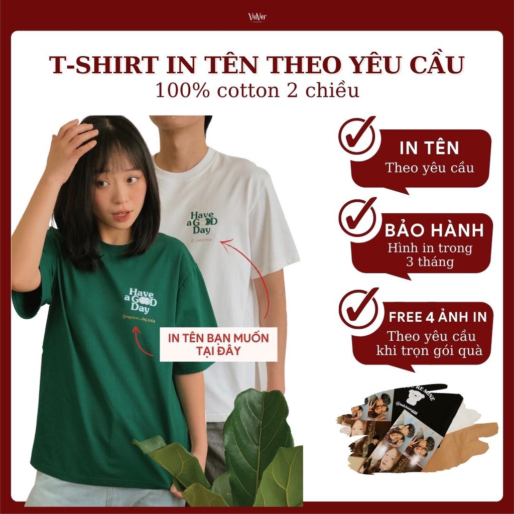Áo Unisex nam nữ - HAVE A GOOD DAY - Tặng 4 ảnh in khi chọn gói quà - vuver.vn