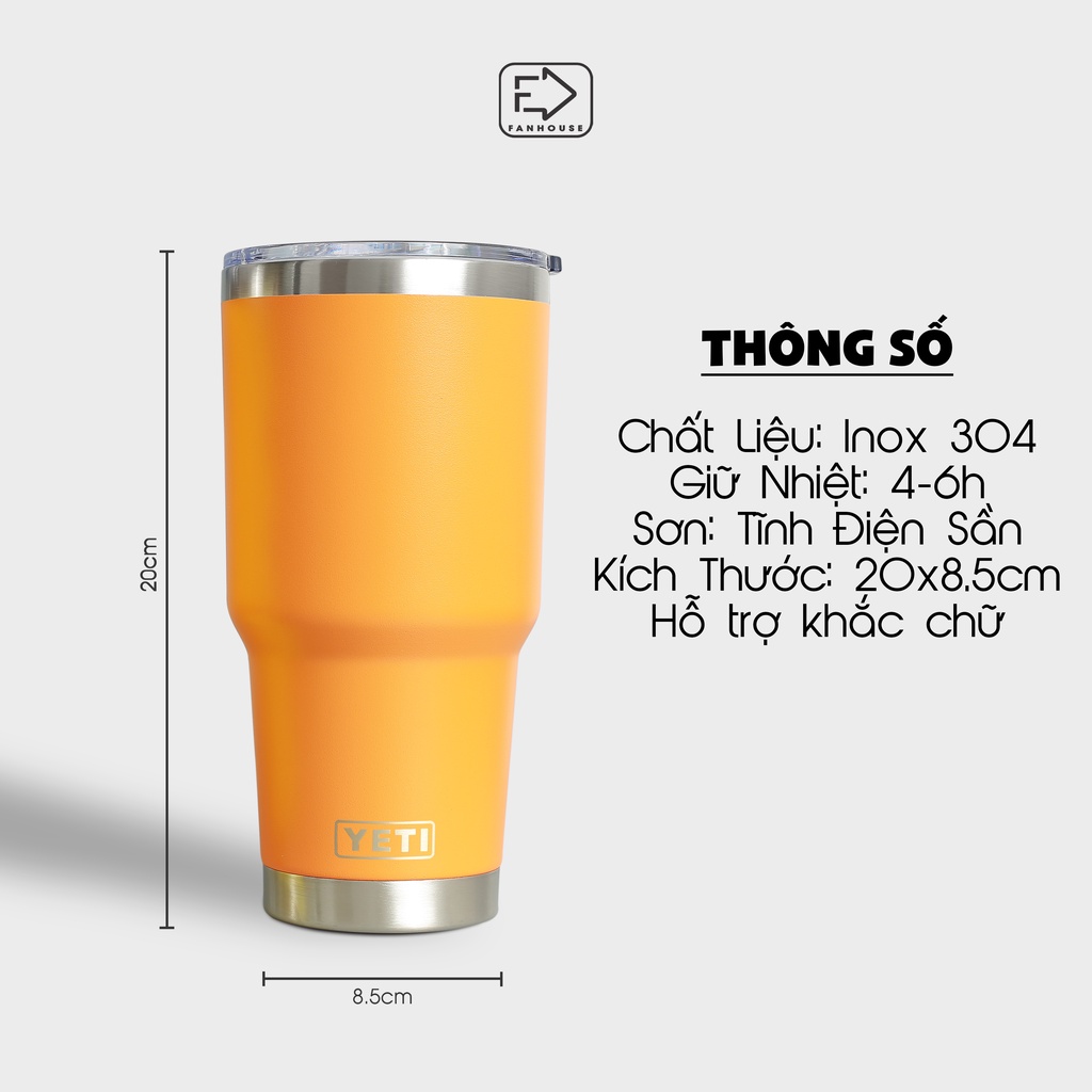 Cốc nước YETI 30oz giữ nhiệt 10h ly nước cao cấp inox 304 dung tích 900ml Fan House tặng ống hút, khắc tên theo yêu cầu