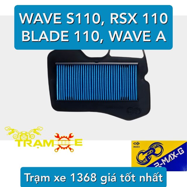 Lọc gió Rmax Roki xe Wave S110, RS/RSX 110 (2009 - 2013), Wave Blade, Wave A (2017-nay) lọc bụi tốt tiết kiệm xăng