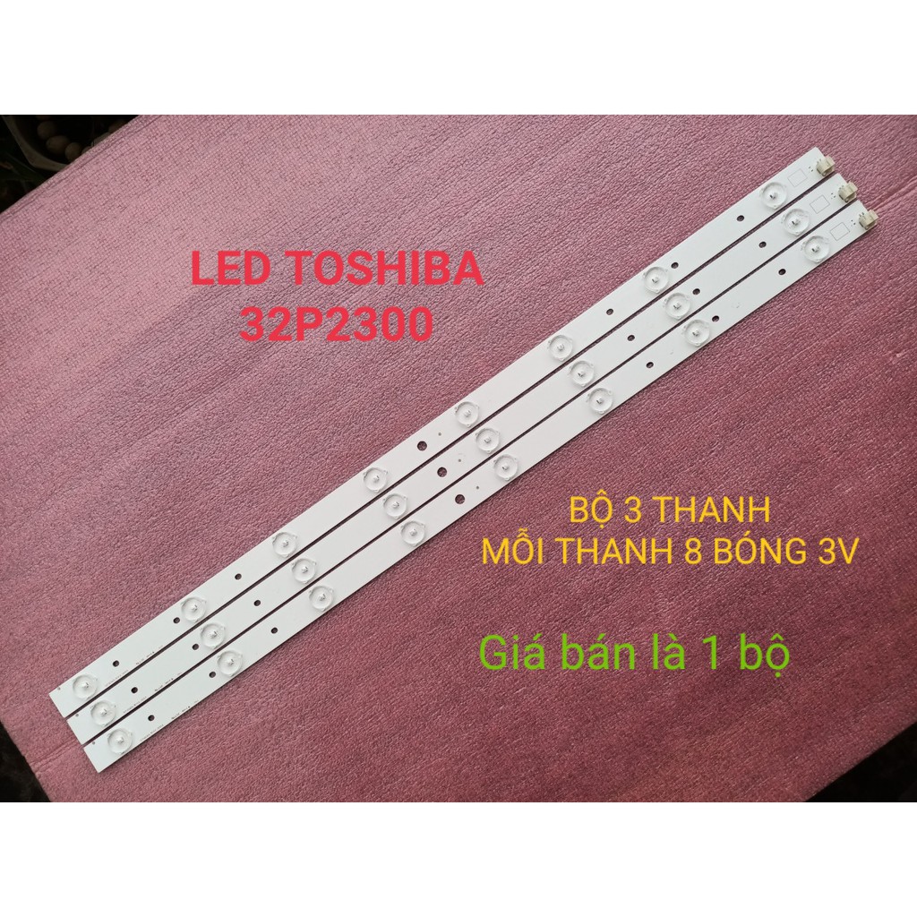 BỘ LED TIVI TO SHIBA 32P2300 STV320AE9-REV1.0-121012. HÀNG MỚI 100%, BỘ 3 THANH, MỖI THANH 8 BÓNG 3V, DÀI 62,7cm