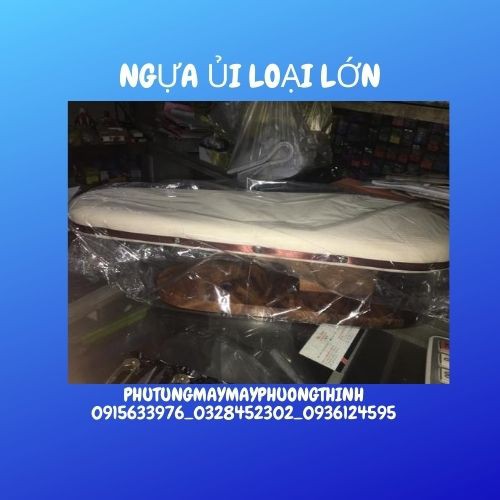 NGỰA ỦI LOẠI LỚN