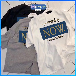 Áo thun tay lỡ Nam Nữ Kiểu MamenShop In khung Yesterday Now Tomorrow MA026, áo phông oversize in viền Yesterday MA026