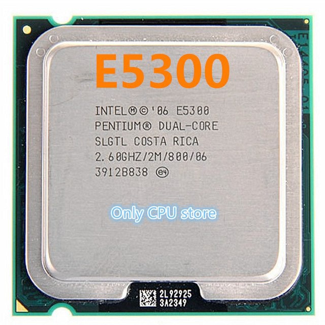 CPU Intel Pentium E5200 đến  E6600