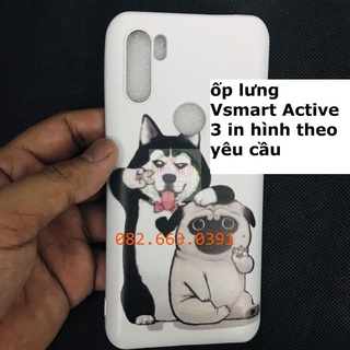 Ốp lưng Vsmart Active 3 in hình theo yêu cầu