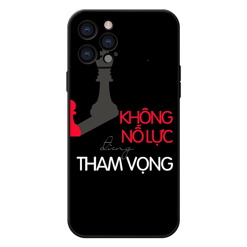 Ốp lưng iPhone *Không nỗ lực đừng tham vọng* dành cho ip 7 Plus/8Plus/XR/XS Max/11/X/12/12 Pro Max