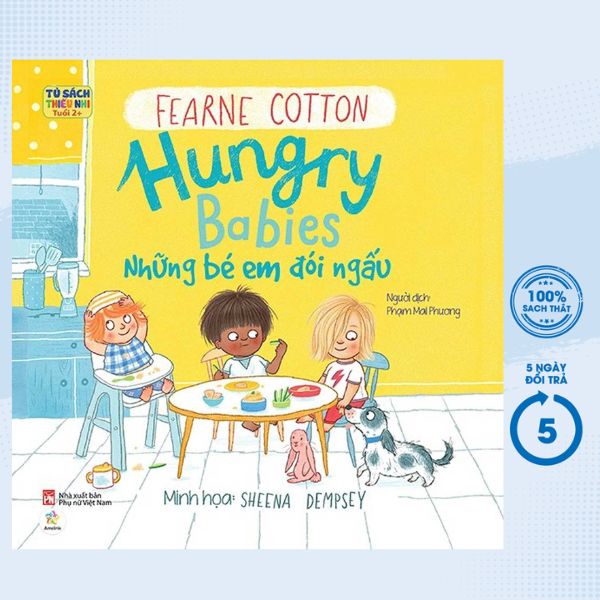 Sách - Ehon Song Ngữ - Những Em Bé Đói Ngấu - Hungry Babies - PNU