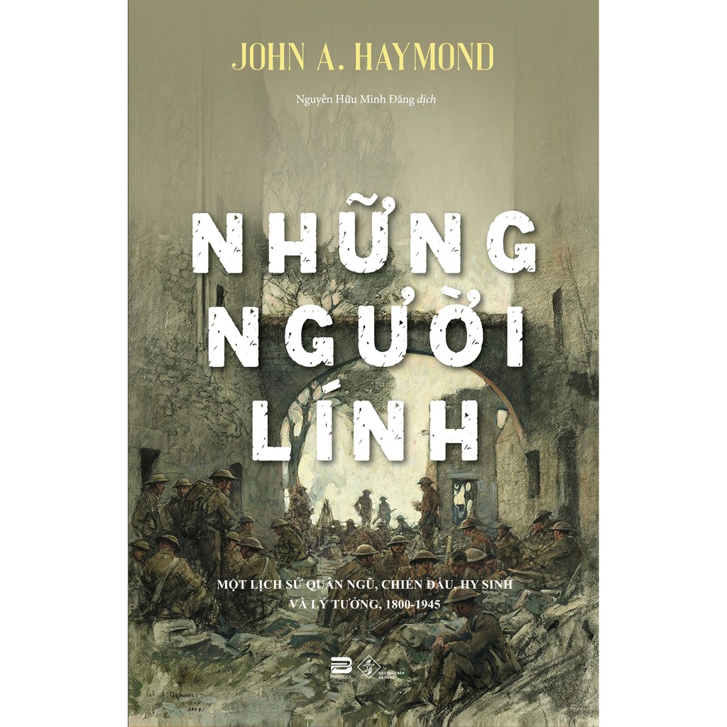 Sách - Những Người Lính - John Arnett Haymond