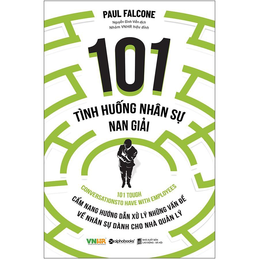 Sách AlphaBooks - 101 Tình Huống Nhân Sự Nan Giải (Tái Bản 2020)