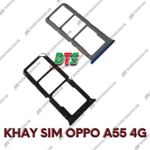 Khay sim oppo a55 4g đủ màu ( Khay sim dùng cho oppo A55 4g )