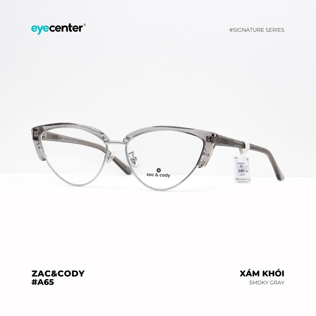 Gọng kính cận nữ chính hãng ZAC &amp; CODY A65-S dáng mắt mèo lõi thép chống gãy nhập khẩu by Eye Center Vietnam