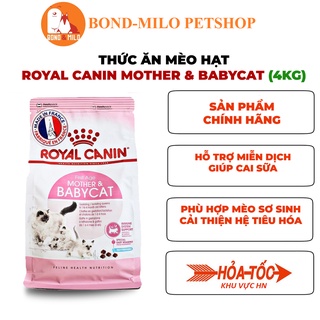 THỨC ĂN MÈO HẠT ROYAL CANIN MOTHER & BABYCAT  - BONDMILO SHOP